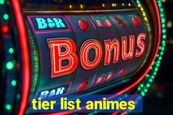 tier list animes